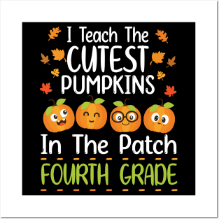 Happy I Teach The Cutest Pumpkins In The Patch Fourth Grade Posters and Art